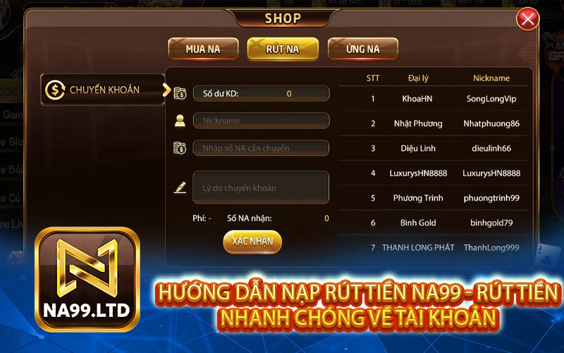 Hướng dẫn nạp rút tiền NA99 - Rút tiền nhanh chóng về tài khoản 