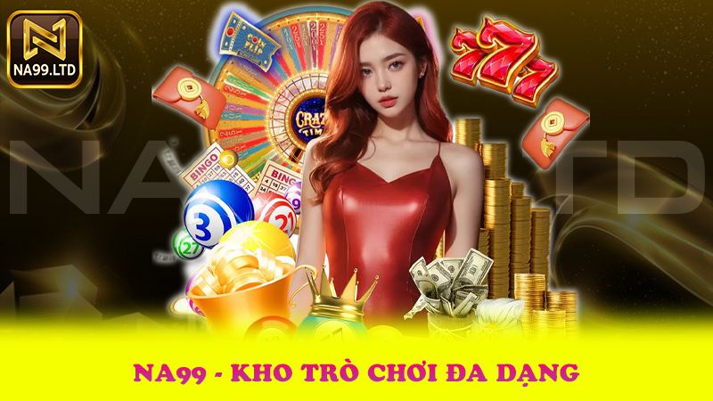 Na99 Club – Nổ Hũ, Tài Xỉu, Game Bài Siêu Đỉnh Mỗi Ngày 2025 1 Na99 Kho Trò Chơi Đa Dạng – Thế Giới Giải Trí Không Giới Hạn